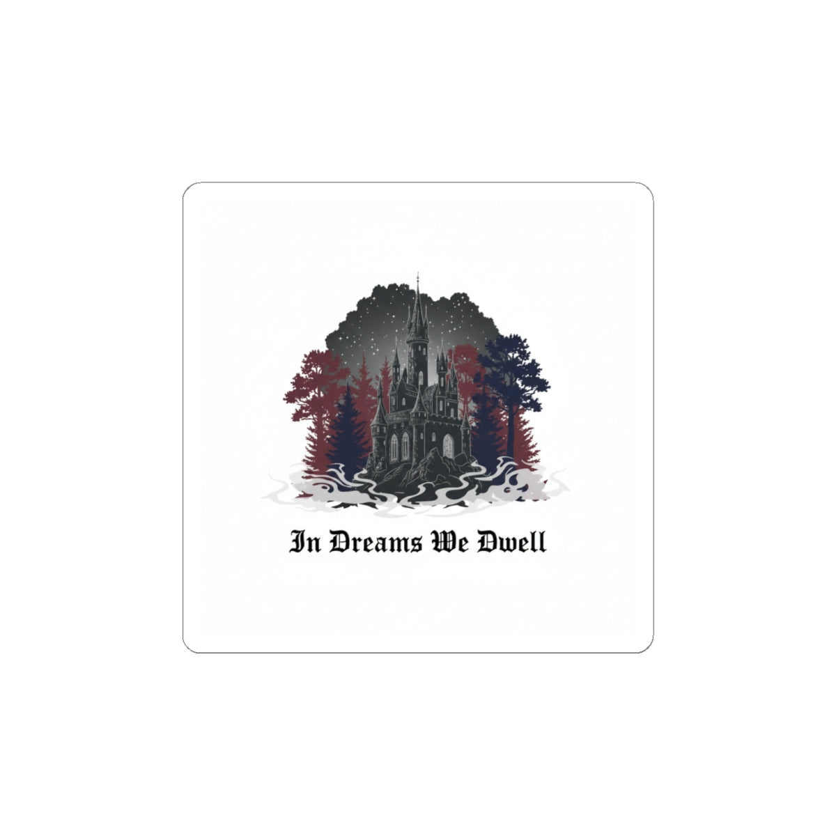 In Dreams We Dwell Kiss-Cut Sticker | Castlecore, Gothic Blackletter